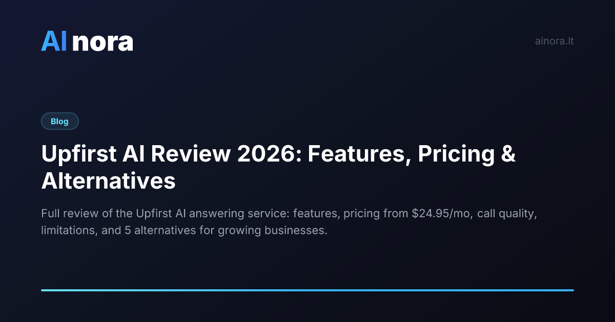 Upfirst AI Review 2026: Budget AI Answering Service Tested
